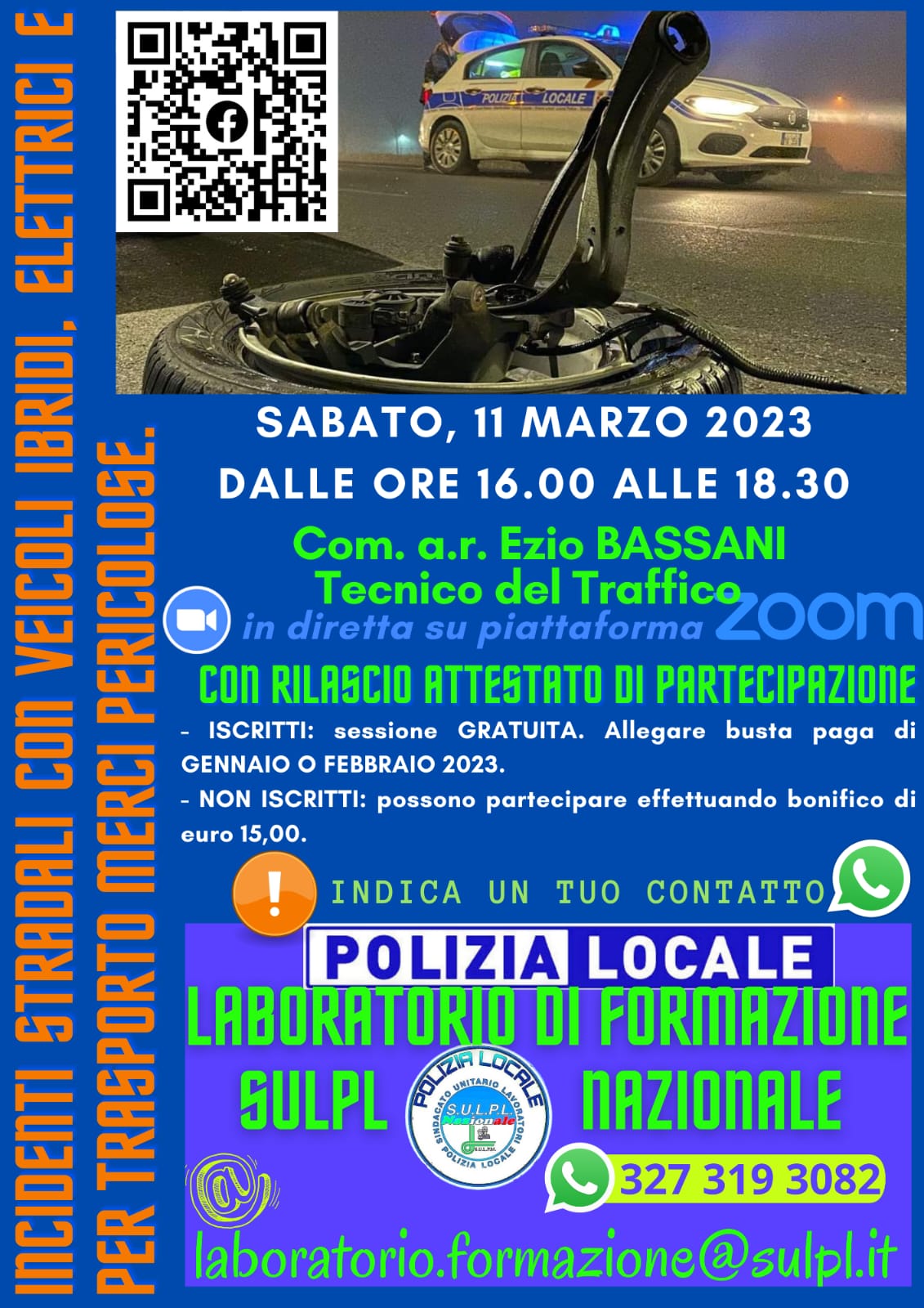 INCIDENTI STRADALI CON VEICOLI IBRIDI, ELETTRICI E PER TRASPORTO MERCI PERICOLOSE